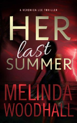 [Veronica Lee Thriller 01] • Her Last Summer